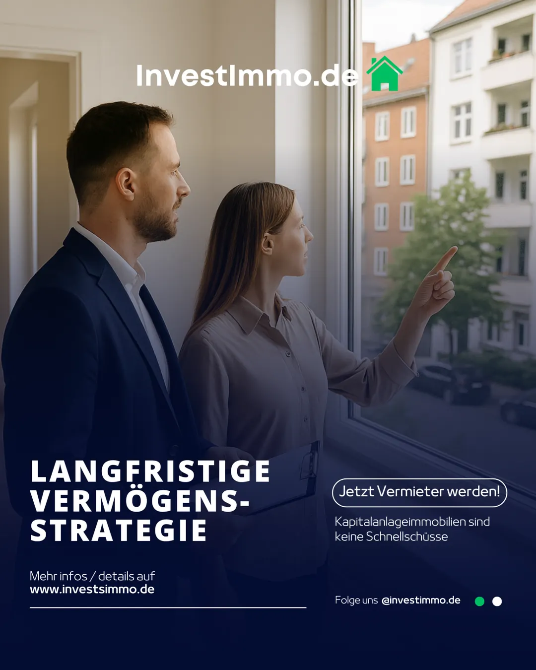 Langfristige Vermögensstrategie mit Immobilien – kein Schnellschuss – InvestImmo.de