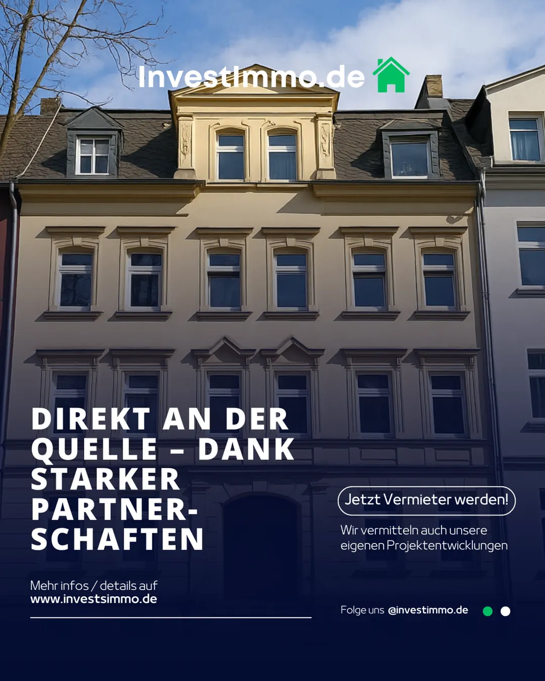 Direkt an der Quelle durch starke Partnerschaften – Off-Market Immobilien – InvestImmo.de